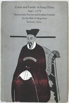 Court and family in Sung China, 960-1279 : bureaucratic success and kinship fortunes for the Shih of Ming-chou