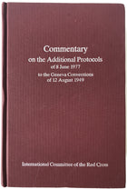 Commentary on the Additional Protocols of 8 June 1977 to the Geneva Conventions of 12 August 1949 (英語版) ハードカバー