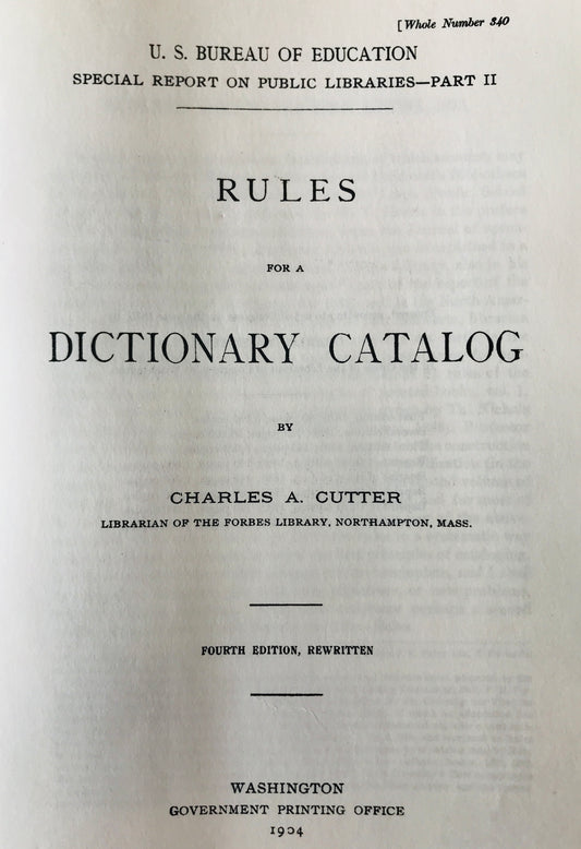 Rules for a dictionary catalog,4th ed. 1904