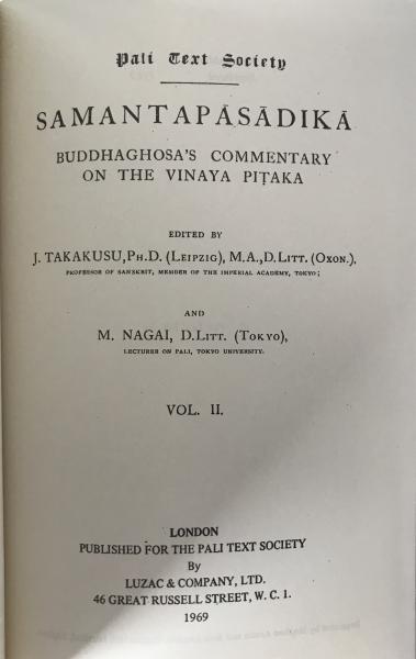 Samantap?s?dik? Vol. II (1969 Reprint) Pali Text Society J. Takakusu M. Nagai