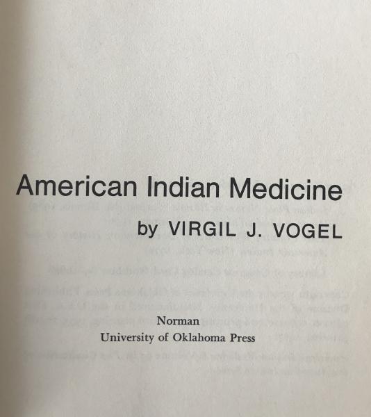 American Indian Medicine Virgil J. Vogel 1973 Oklahoma Press Native American Studies