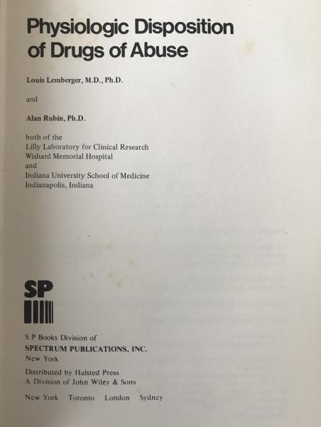 Scarce 1976 Pharmacology Monograph: Physiologic Disposition of Drugs of Abuse, Lemberger & Rubin