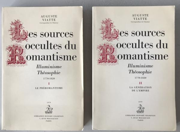 Auguste Viatte LES SOURCES OCCULTES DU ROMANTISME Complete 2 Vol Set 1979