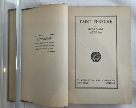 1923 FAINT PERFUME by Zona Gale Vintage Hardcover Novel D. Appleton NY Author of Pulitzer Winner "Miss Lulu Bett"