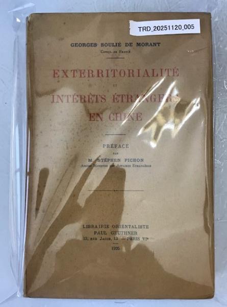 Scarce 1st Ed. EXTERRITORIALIT? ET INT?R?TS ?TRANGERS EN CHINE