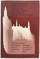 Contemporary International Law Issues: Opportunities at a Time of Momentous Change