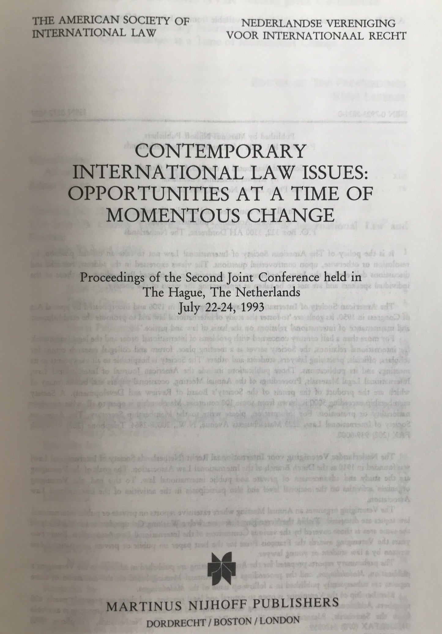 Contemporary International Law Issues: Opportunities at a Time of Momentous Change