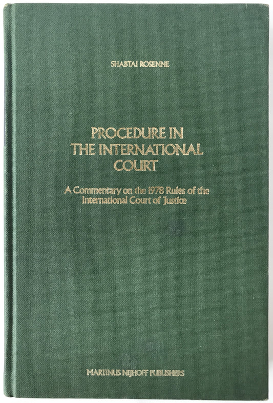 Procedure in the International Court: A Commentary on the 1978 Rules of the International Court of Justice (英語版 ) ハードカバー