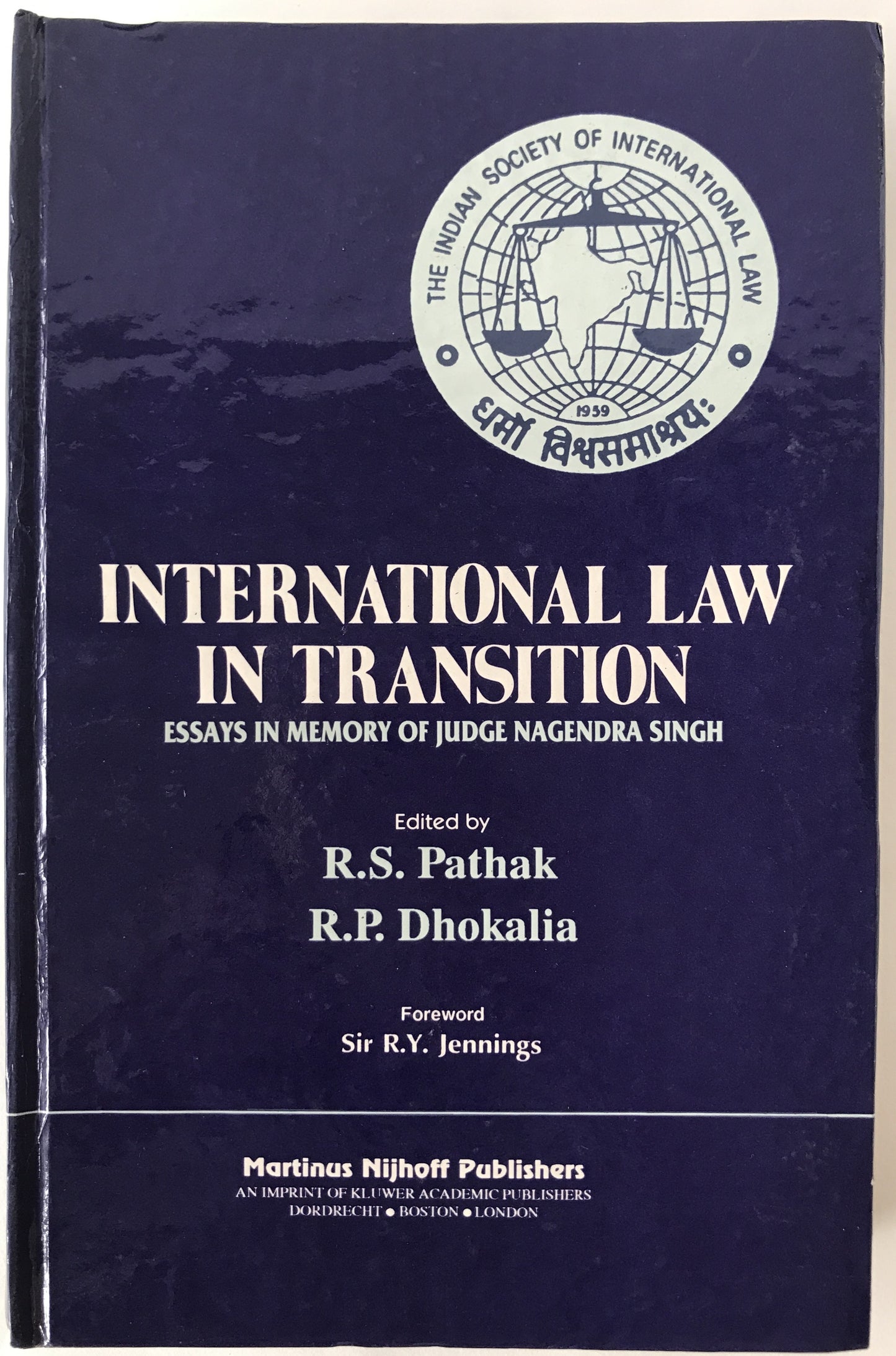International Law in Transition: Essays in Memory of Judge Nagendra Singh (英語版)  ハードカバー