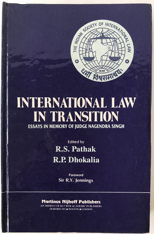 International Law in Transition: Essays in Memory of Judge Nagendra Singh (英語版)  ハードカバー