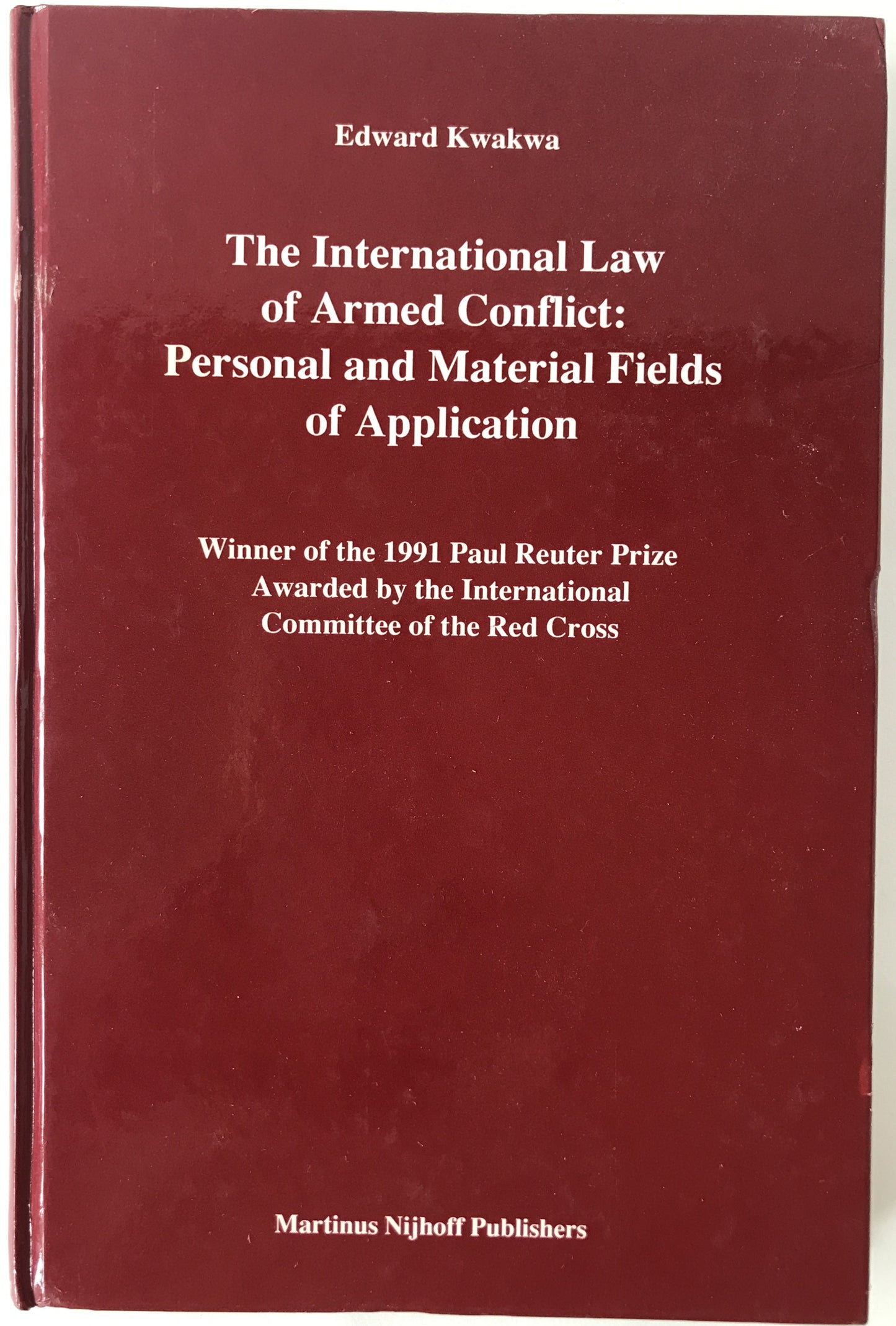 International law of armed conflict by Edward Kwakwa (英語版) ハードカバー