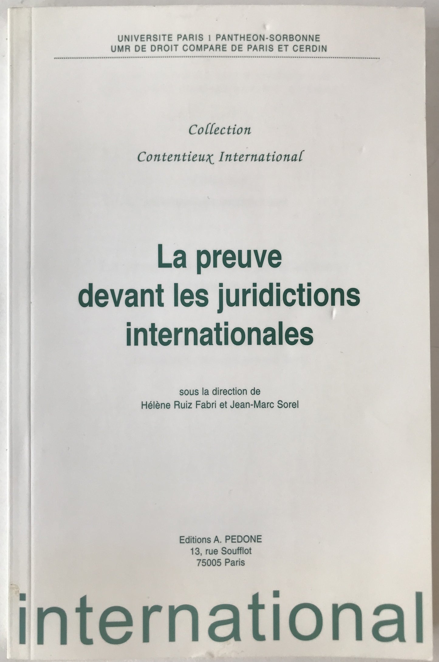 La preuve devant les juridictions internationales (フランス語版) ペーパーバック