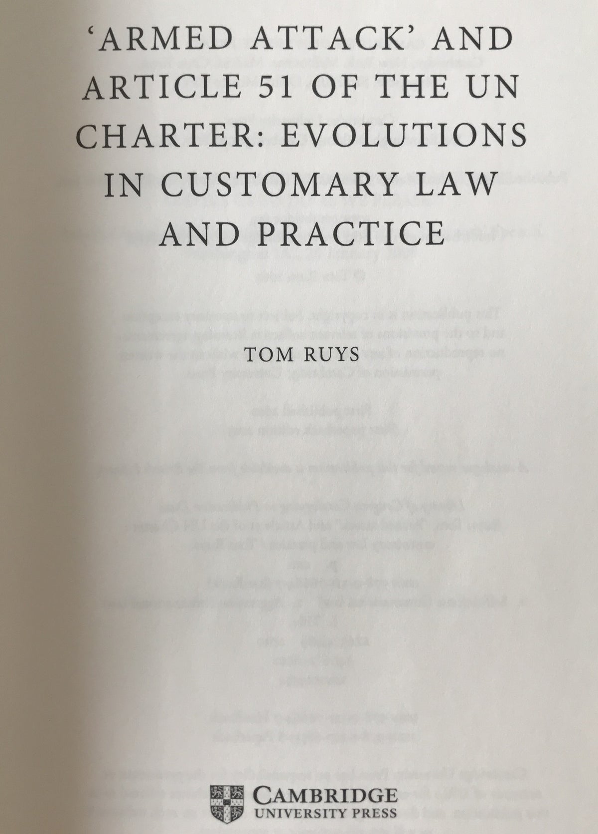 'Armed Attack' and Article 51 of the Un Charter: Evolutions In Customary Law And Practice (Cambridge Studies in International and Comparative Law, Series Number 74) （英語版） ペーパーバック
